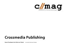 Themenheft: Crossmedia Publishing
c//mag, Ausgabe 01-2005