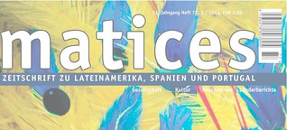 Cover Matices - Zeitschrift zu Lateinamerika, Spanien und Portugal