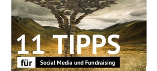 11 Tipps für Social Media Fundraising