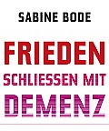Buchkritik "Frieden schließen mit Demenz" - Spektrum.de