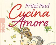 Rowohlt Bücher :: Fritzi Paul, - Cucina Amore -