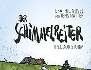 Graphic Novel: Theodor Storms Schimmelreiter neu interpretiert | Literatur Blog