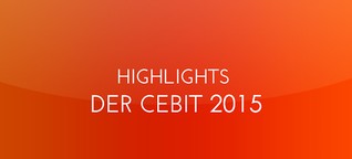 Highlights der CeBIT 2015 | News | GfN mbH München
