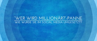 "Wer wird Millionär"-Panne im Social Media | News | GfN mbH