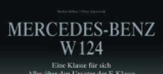 Mercedes-Benz W 124 - Eine Klasse für sich
