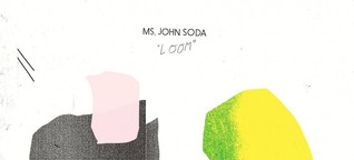 Ms. John Soda "Loom"