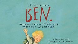 Der Lieblingsbücher zweiter Teil: Ben - Schule, Schildkröten und weitere Abenteuer