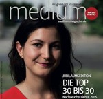 Medium Magazin: Top 30 bis 30
