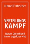 Das Politische Buch von Marcel Fratzscher: Verteilungskampf