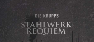 Die Krupps "Stahlwerkrequiem" vs. Sumac "What One Becomes" / Doppelreview - Spex Magazin