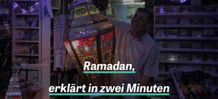 Ramadan, erklärt in zwei Minuten