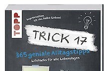 TRICK 17 - Clevere Lifestyle Tipps und Kniffe für den Familienalltag