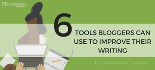 Blogging Tools: How bloggers can improve their Writing