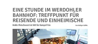 Hotspot Bahnhof: Fleischwurst ist Kitt für Kumpel-Trio