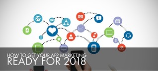 How To Get Your App Marketing Ready For 2018 | DataCaptive Blog