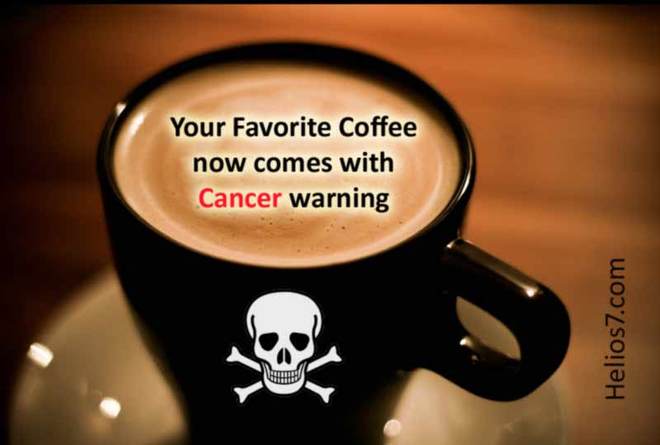 Your Favorite Coffee now comes with Cancer Warning