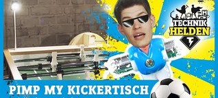 Pimp my Kickertisch | Conrad TechnikHelden