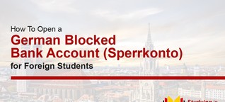 How to Open a German Blocked Account for Foreign Students - Sperrkonto