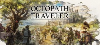 Test: „Octopath Traveler" ist ein nahezu makelloses Retro-Epos - WELT
