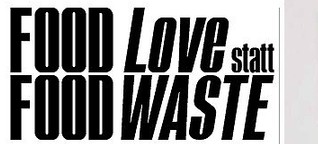 Food Love statt Food Waste