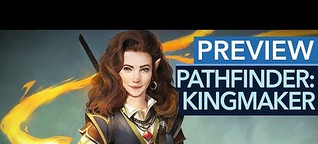 Pathfinder: Kingmaker - Preview / Vorschau: Ein Fest für Fans klassischer RPGs! (Gameplay)