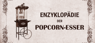 Enzyklopädie der Popcorn-Esser | FINK.HAMBURG