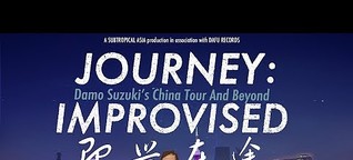JOURNEY：IMPROVISED --A documentary about Damo Suzuki's China Tour And Beyond
