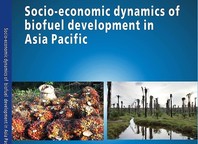 Socio-economic dynamics of biofuel development in Asia Pacific 