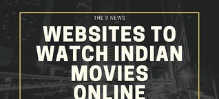 3 Best Websites to Watch Indian Movies Online Free in 2020