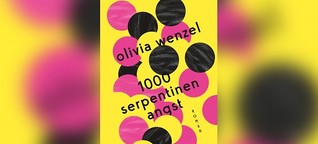 Buchtipp: "1000 Serpentinen Angst" von Olivia Wenzel