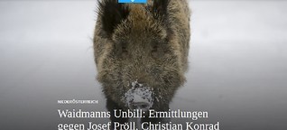Waidmanns Unbill: Ermittlungen gegen Josef Pröll, Christian Konrad und Co.