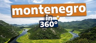 360°-Video: Montenegro - das Monaco des Ostens 