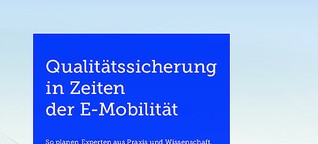 White-Paper: Qualitätssicherung in Zeiten der E-Mobilität