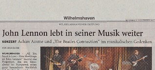 Wilhelmshavener Zeitung: John Lennon lebt in seiner Musik weiter 