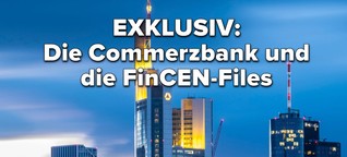 In den FinCEN-Files finden sich rund zwei Milliarden Euro verdächtiger Commerzbank-Zahlungen