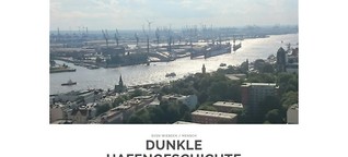 Dunkle Hafengeschichte