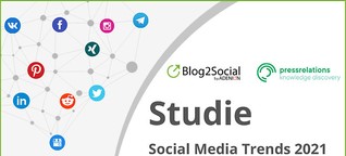 Studie: Social Media Trends 2021 - Zukunftsthemen, Tipps und Expertenprognosen