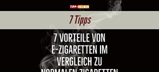 7 Vorteile von E-Zigaretten im Vergleich zu normalen Zigaretten