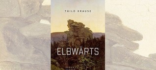 "Elbwärts" von Thilo Krause ist ein träumerisches Porträt des Elbsandsteingebirges | MDR.DE