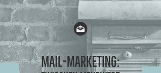 Mail-Marketing: Zwischen Mehrwert und Spam