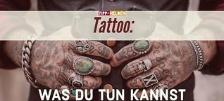 Tattoo: Was du tun kannst, wenn es dir nicht mehr gefällt