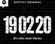 190220 - Ein Jahr nach Hanau | Spotify Original | Episode 2: Hanau war kein Einzelfall