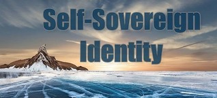 Self-Sovereign Identity: Höchste Zeit für mehr digitale Selbstbestimmung