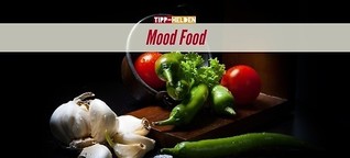 Mood Food - Nahrung für die Psyche