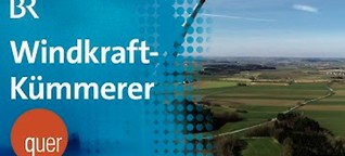 Windkraft-Kümmerer – Vom Versuch, die Windkraft in Bayern zu retten