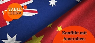 Chinas Konflikt mit Australien: Vorgeschmack für die EU * China.Table