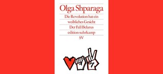 Olga Shparagas „Die Revolution hat ein weibliches Gesicht": In Vielfalt vereint