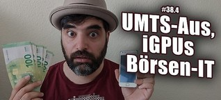 UMTS-Abschaltung, integrierte GPUs, IT der Deutschen Börse | c't uplink 38.4