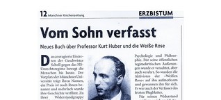 Münchner Kirchenzeitung – Sohn verfasst Buch zu Kurt Huber der Weißen Rose.pdf