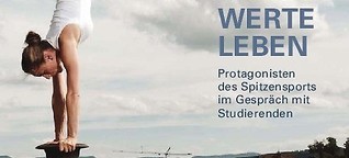 WERTE LEBEN – Protagonisten des Spitzensports im Gespräch mit Studierenden